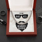 To My Badass Boyfriend - Cuban Link Chain