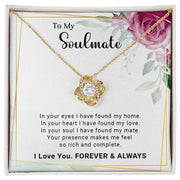 To My Soulmate - Valentine's Day Gift - Love Knot Necklace