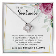 To My Soulmate - Valentine's Day Gift - Love Knot Necklace