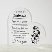 To My Soulmate - Valentine's Day Gift - Acrylic Heart Plaque