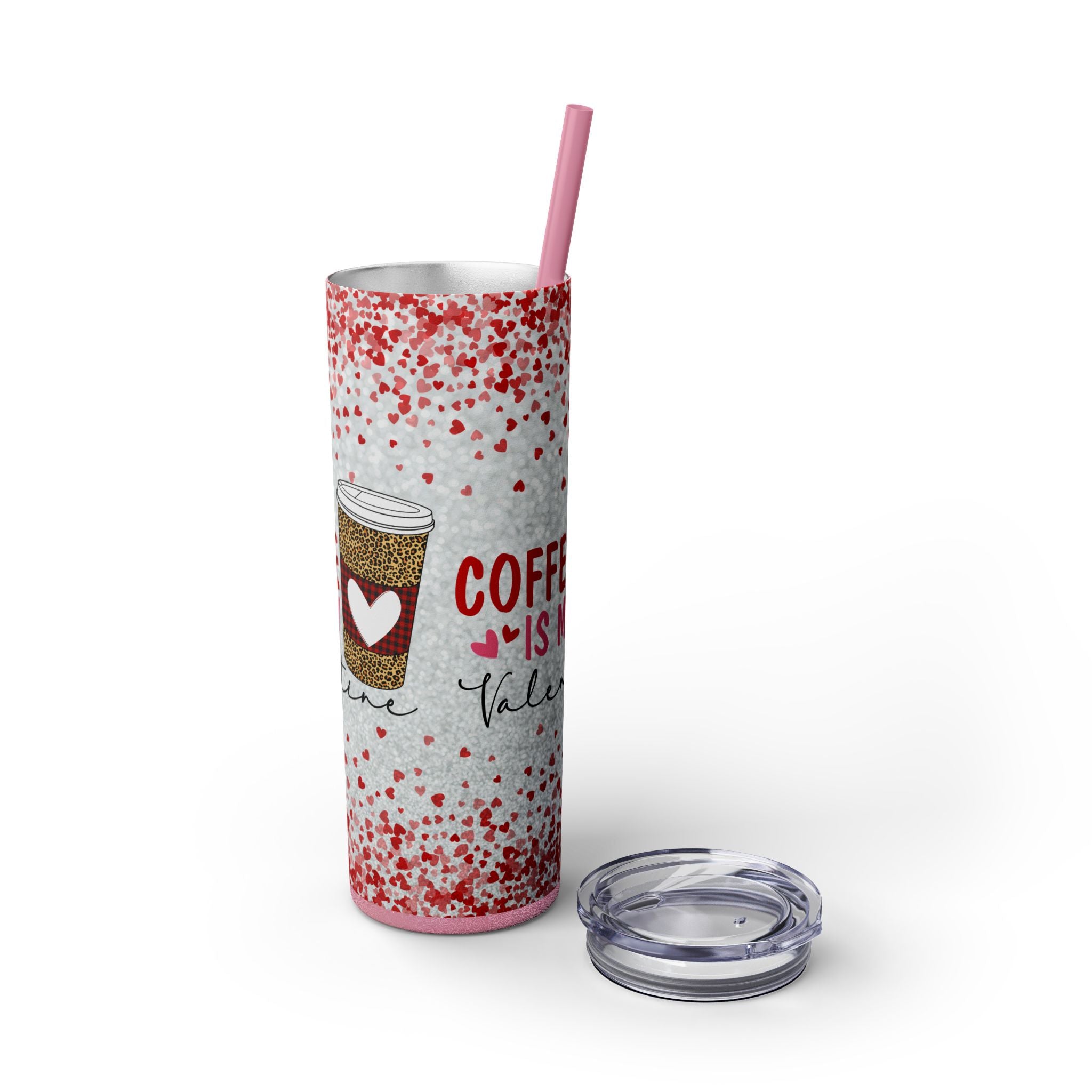 Tumbler with Straw, 20oz - Coffee My Valentine Skinny Tumbler