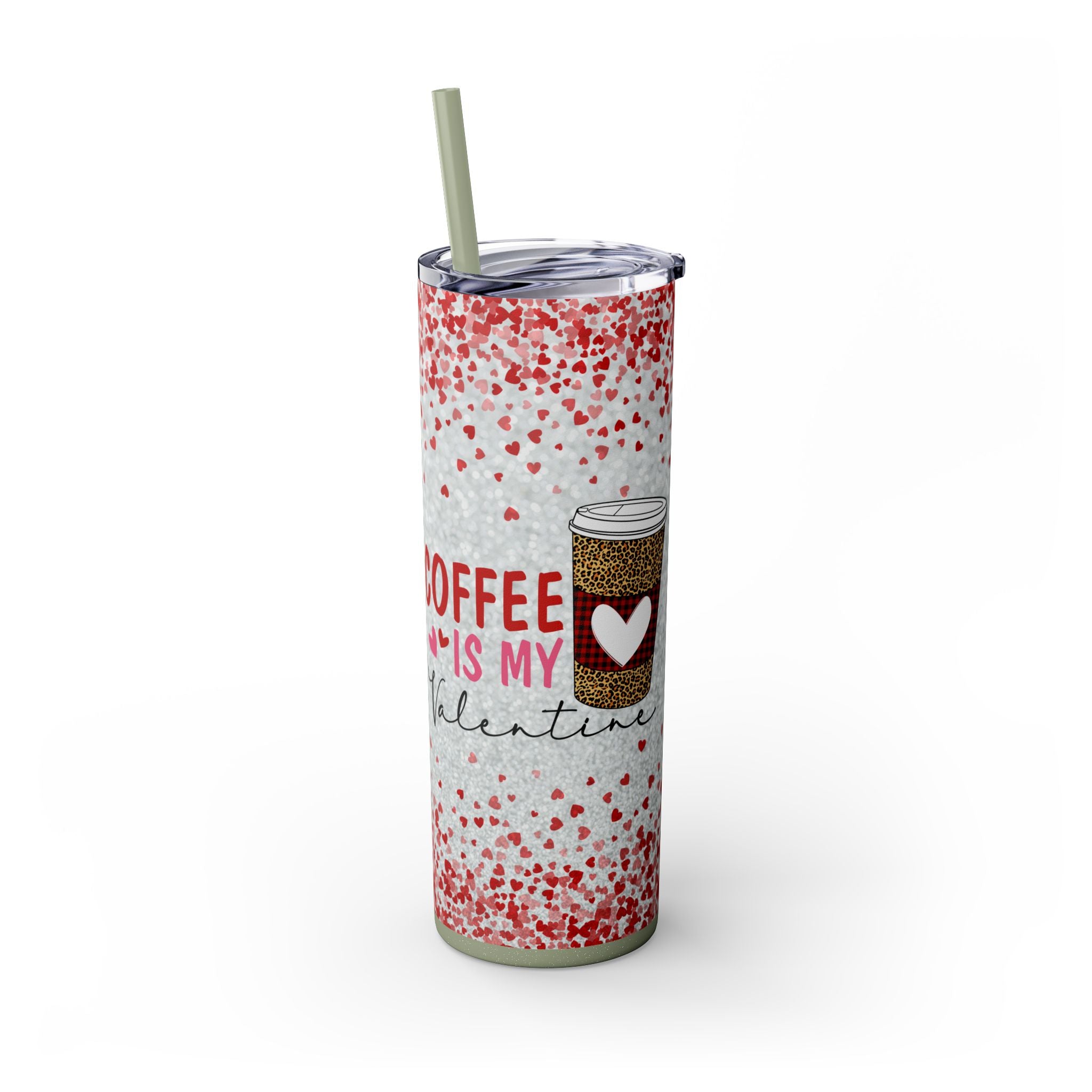 Tumbler with Straw, 20oz - Coffee My Valentine Skinny Tumbler