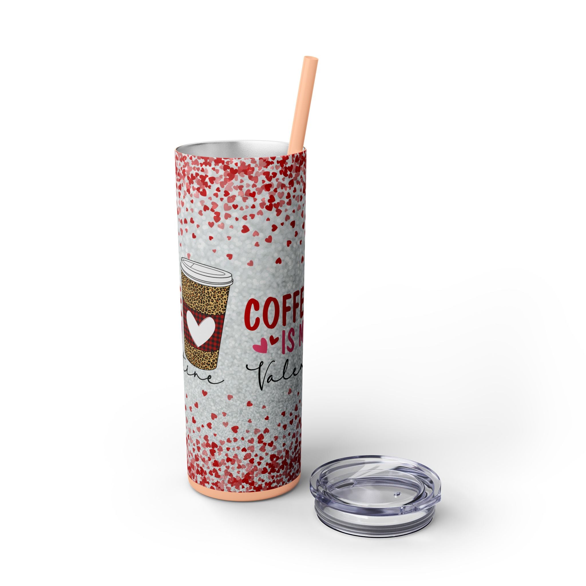 Tumbler with Straw, 20oz - Coffee My Valentine Skinny Tumbler