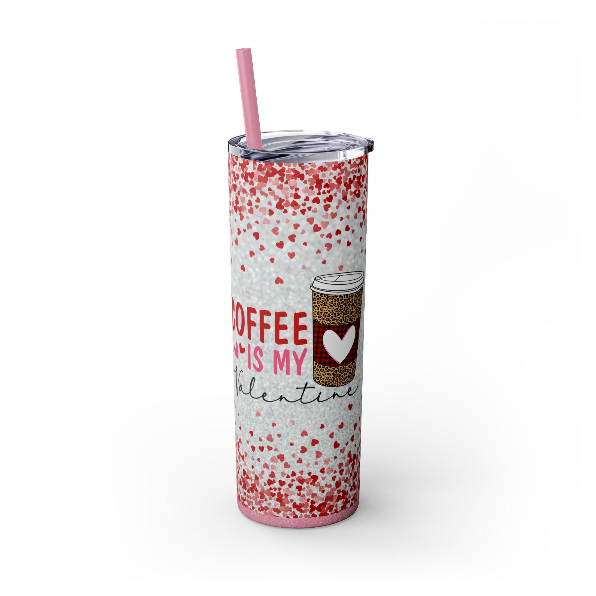 Tumbler with Straw, 20oz - Coffee My Valentine Skinny Tumbler