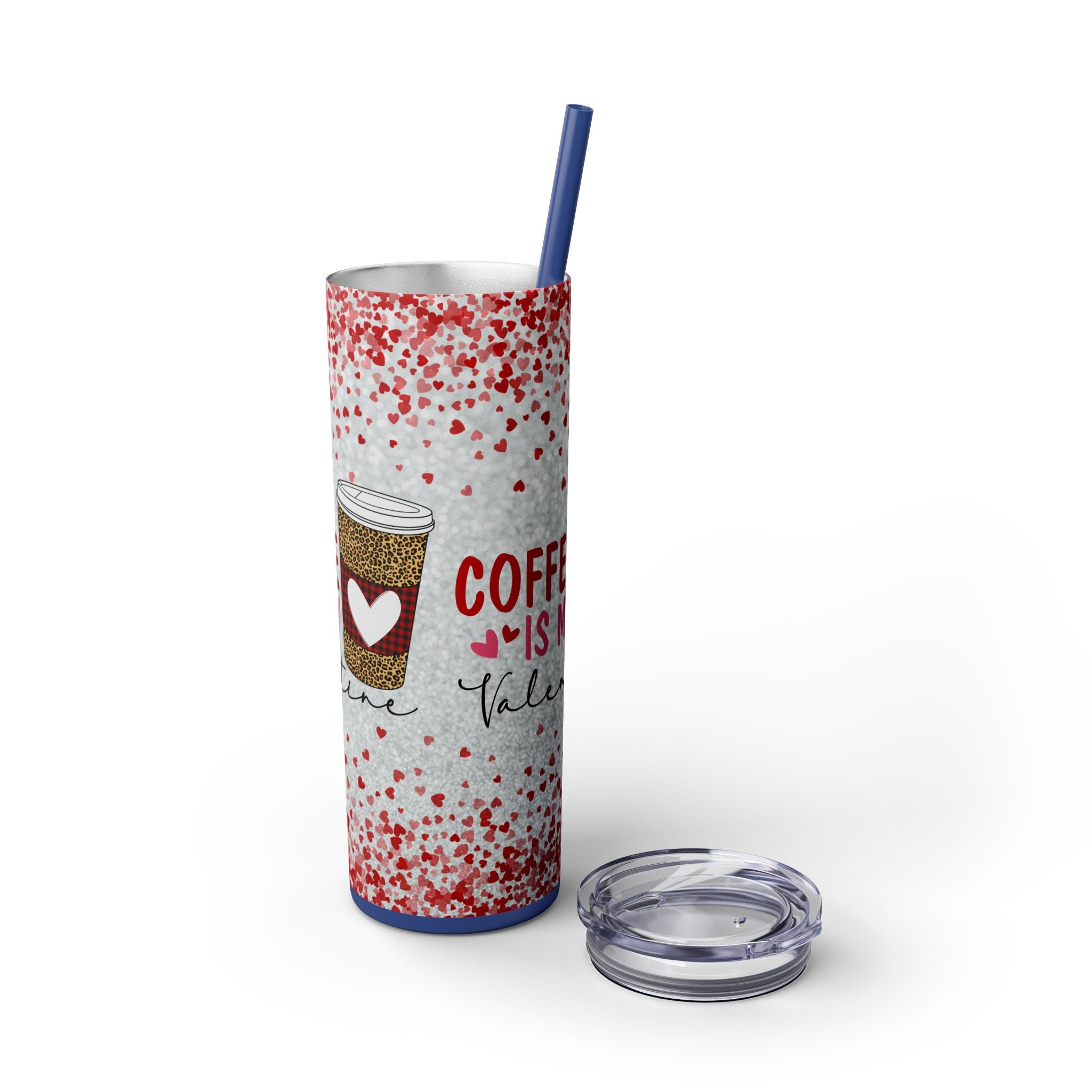 Tumbler with Straw, 20oz - Coffee My Valentine Skinny Tumbler