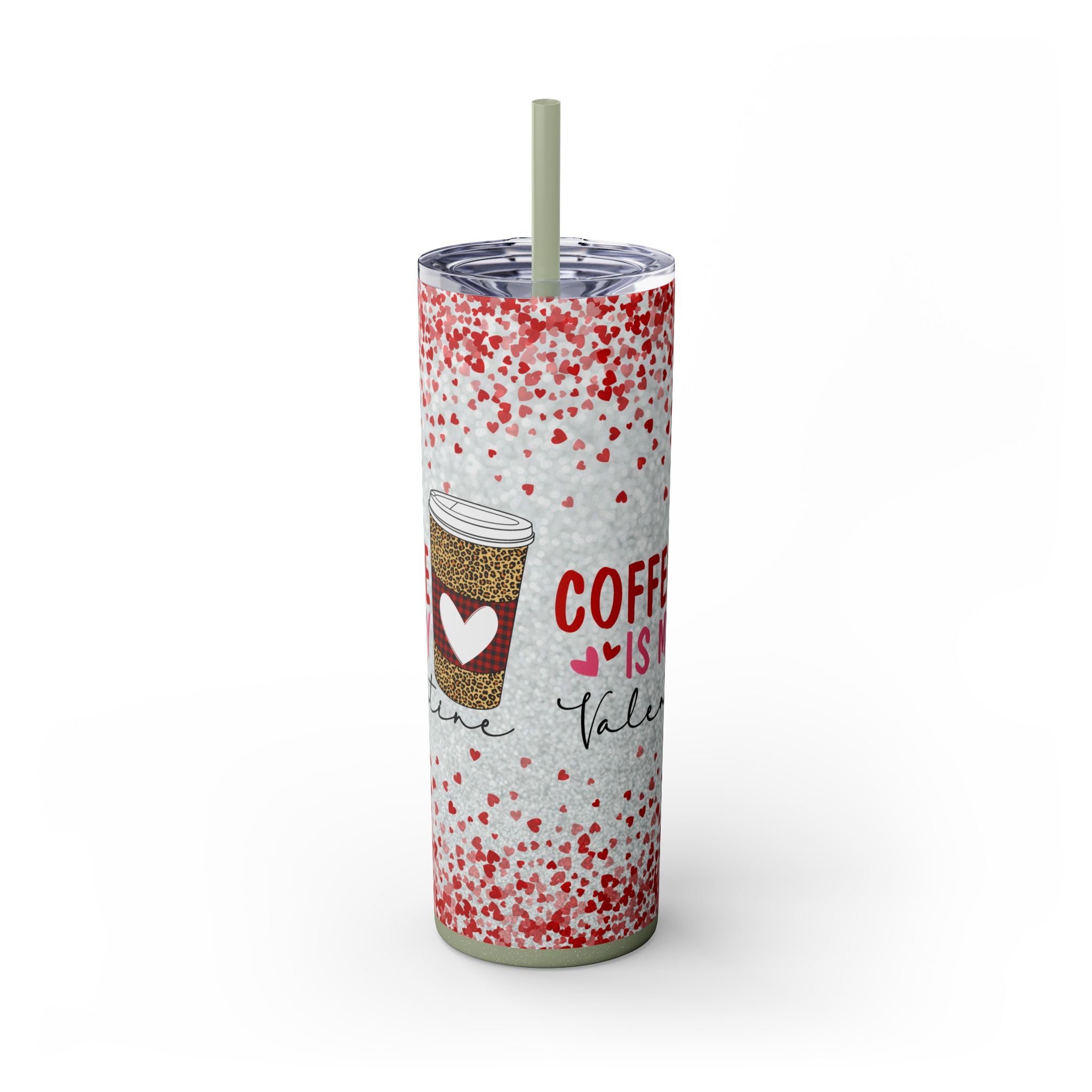 Tumbler with Straw, 20oz - Coffee My Valentine Skinny Tumbler