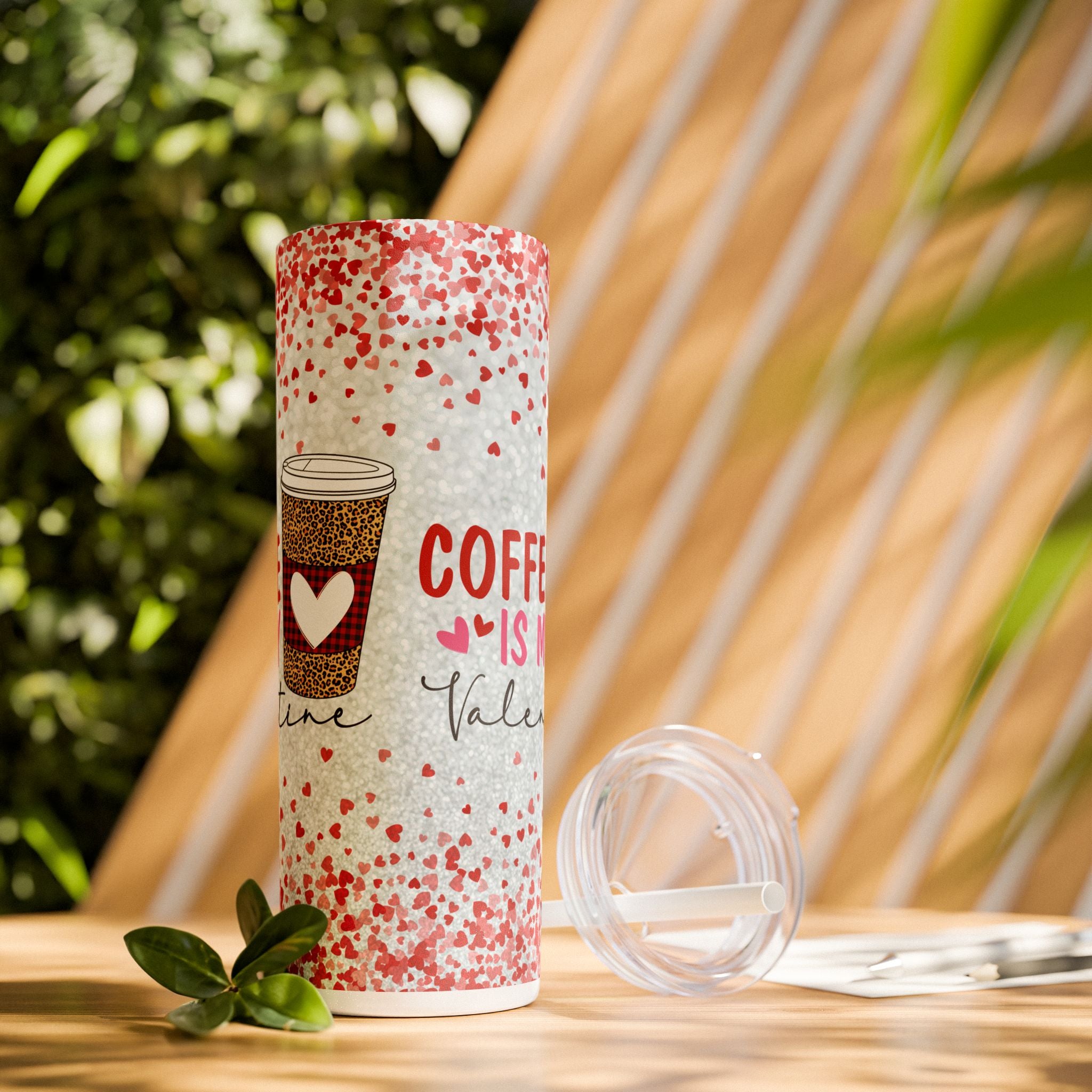 Tumbler with Straw, 20oz - Coffee My Valentine Skinny Tumbler
