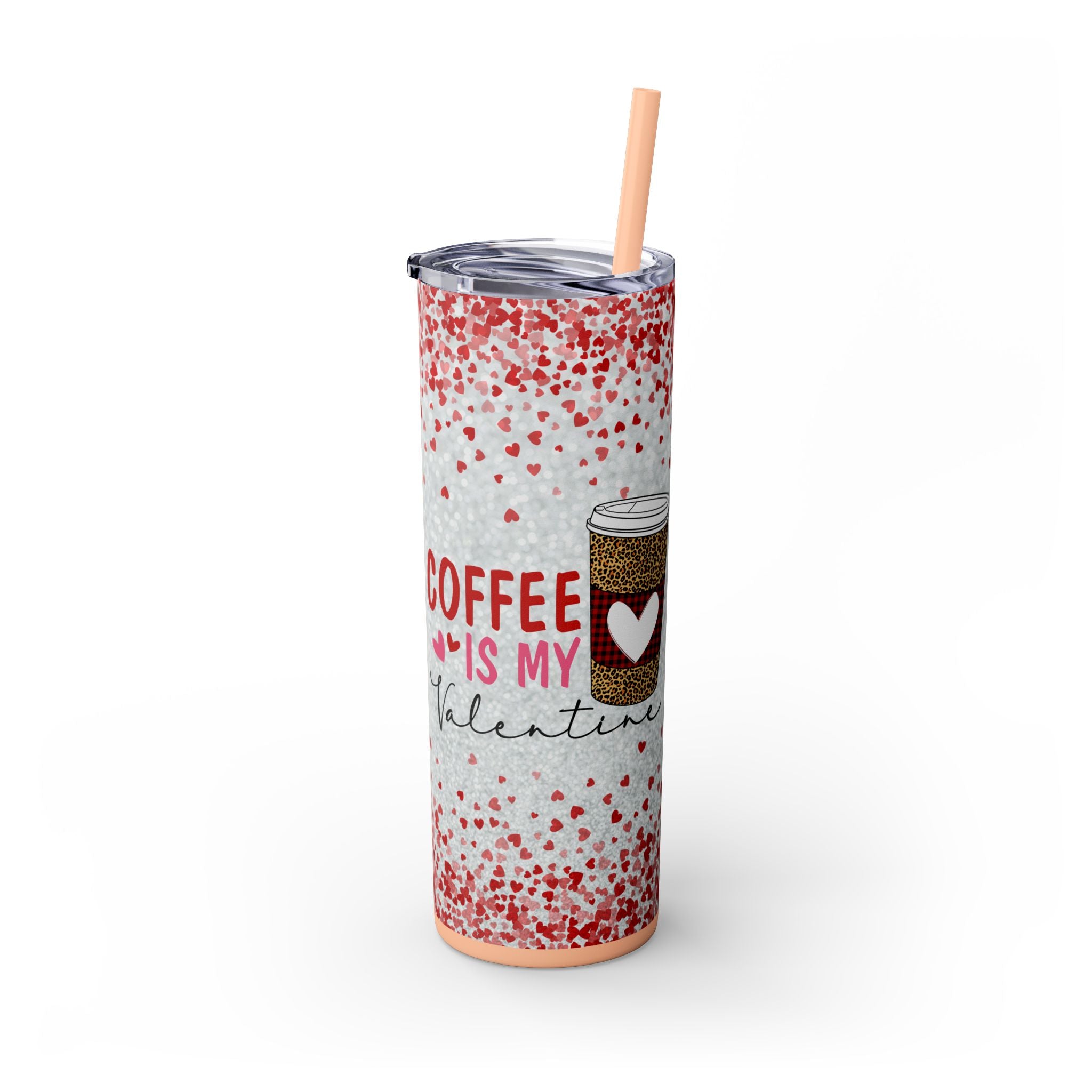 Tumbler with Straw, 20oz - Coffee My Valentine Skinny Tumbler
