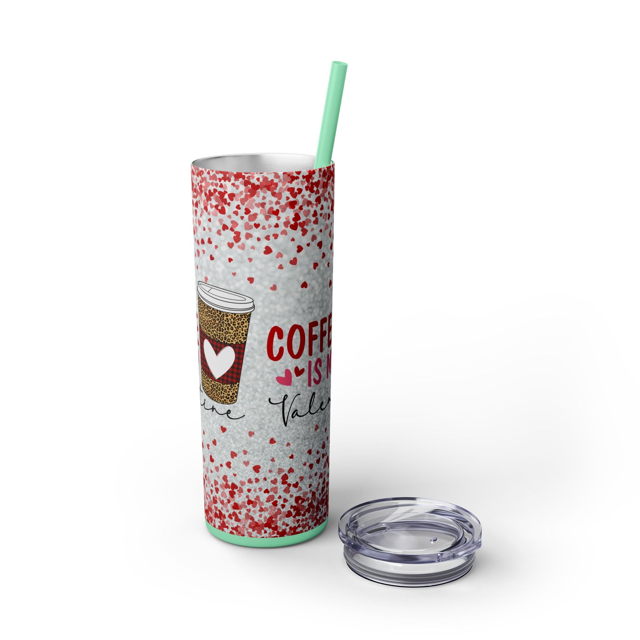 Tumbler with Straw, 20oz - Coffee My Valentine Skinny Tumbler