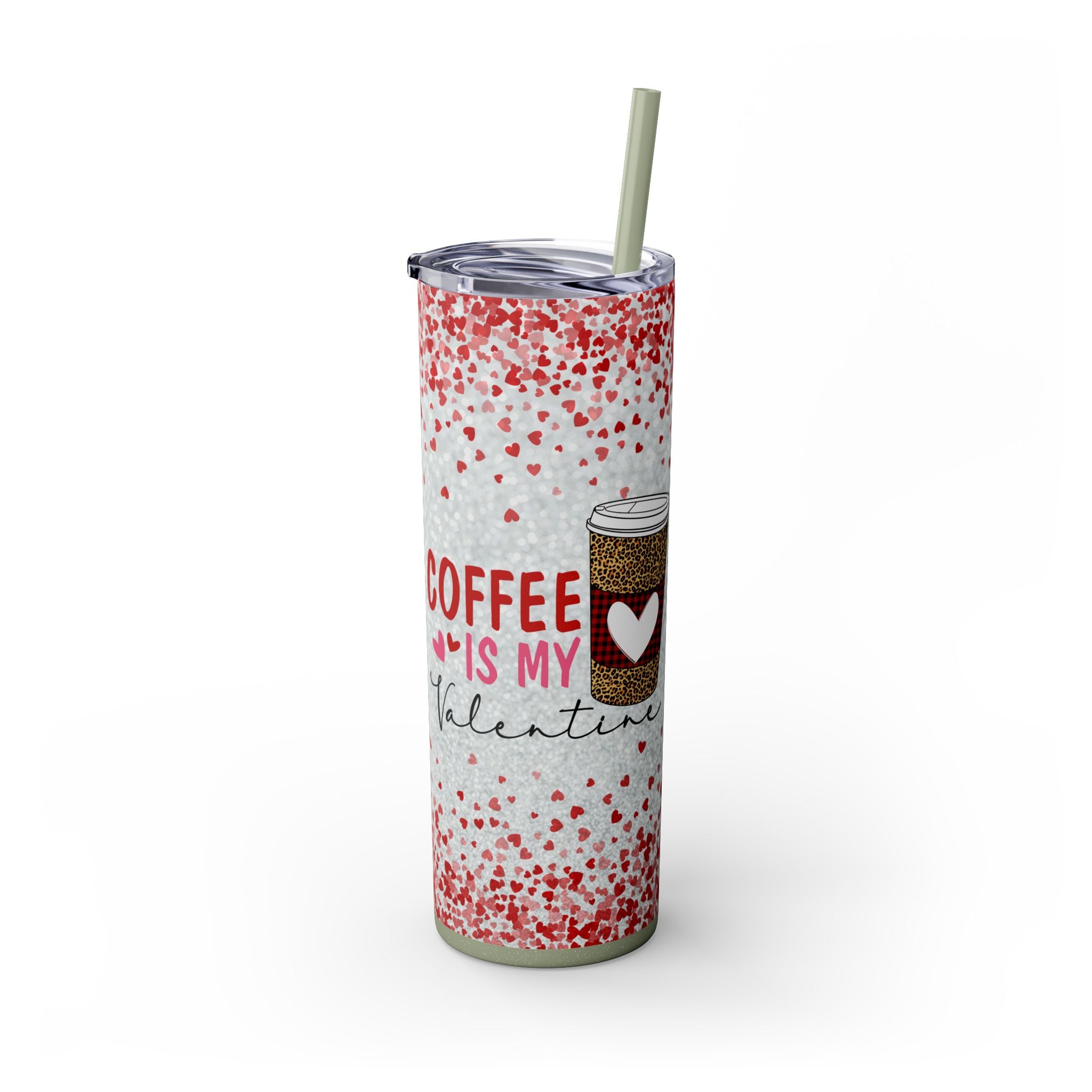 Tumbler with Straw, 20oz - Coffee My Valentine Skinny Tumbler