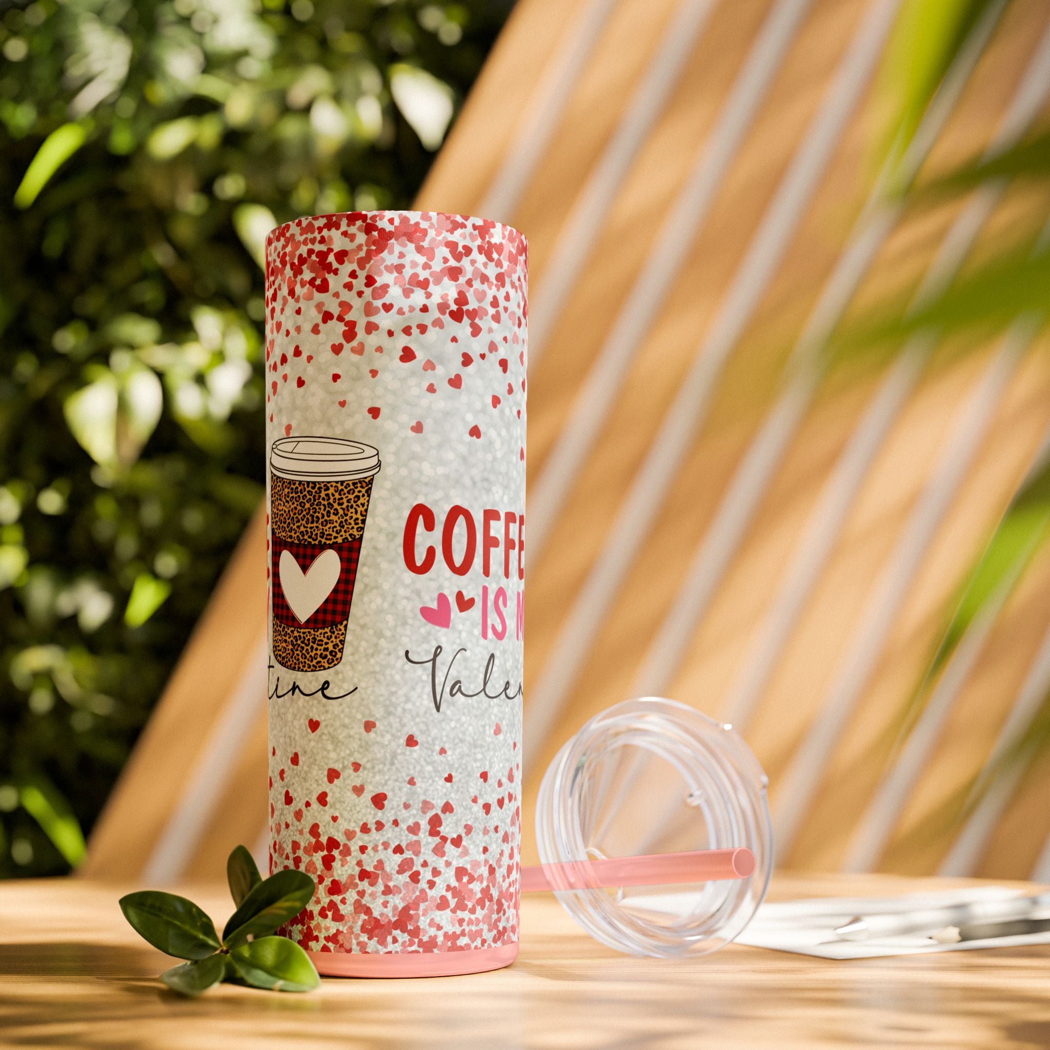 Tumbler with Straw, 20oz - Coffee My Valentine Skinny Tumbler