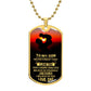 To My Son - Dog Tag