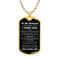 To My Husband - Valentine's Day Gift - Dog Tag