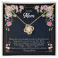 To My Mom, Thank yOU For Being My Friend - Love Knot Necklace