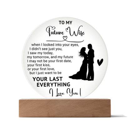 To My Future Wife - Valentine's Day Gift - Acrylic Circle Plaque