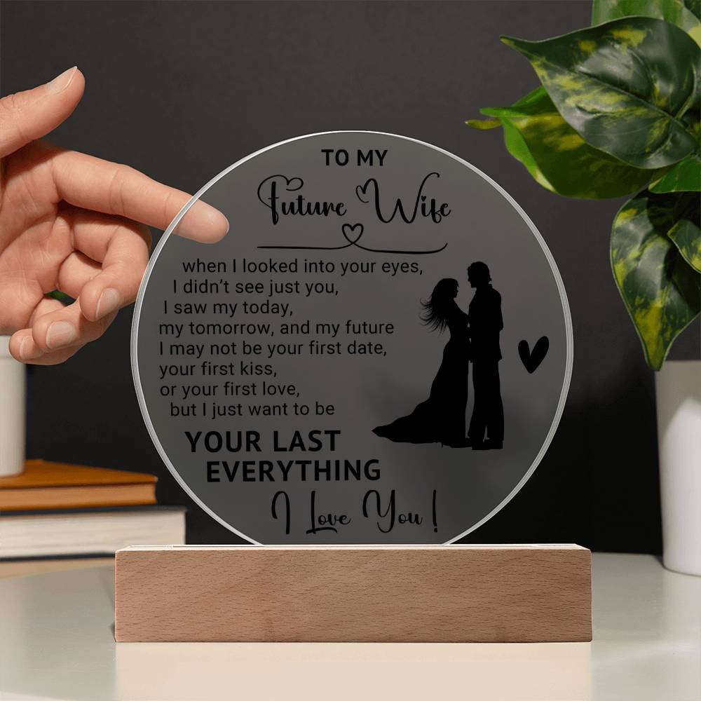 To My Future Wife - Valentine's Day Gift - Acrylic Circle Plaque