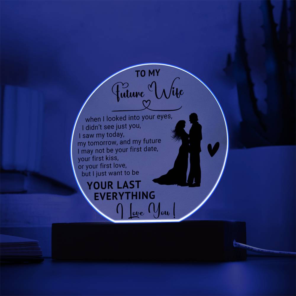 To My Future Wife - Valentine's Day Gift - Acrylic Circle Plaque