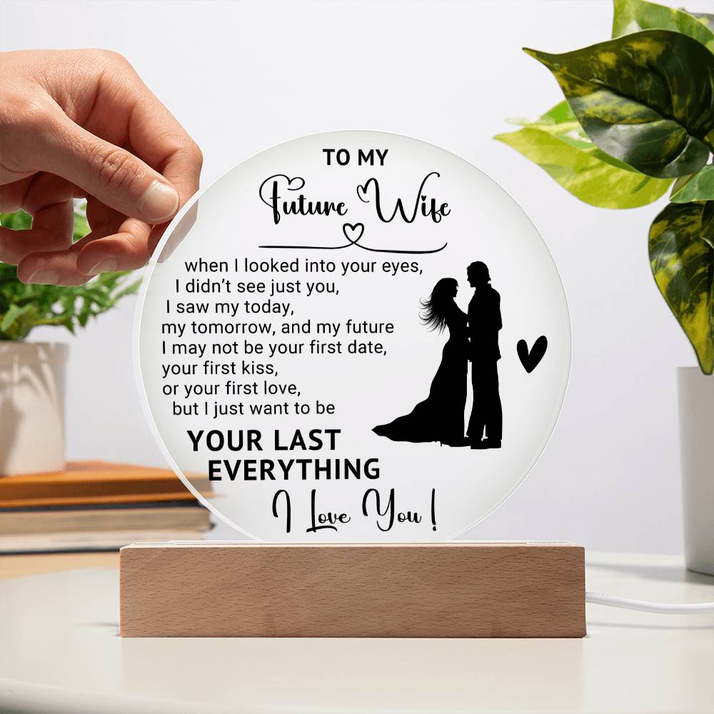 To My Future Wife - Valentine's Day Gift - Acrylic Circle Plaque