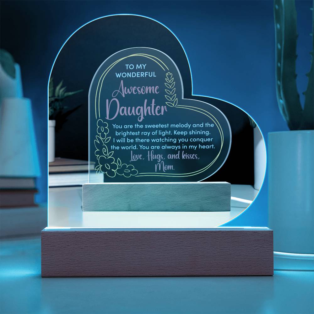 To my daughter Acrylic Heart Plaque