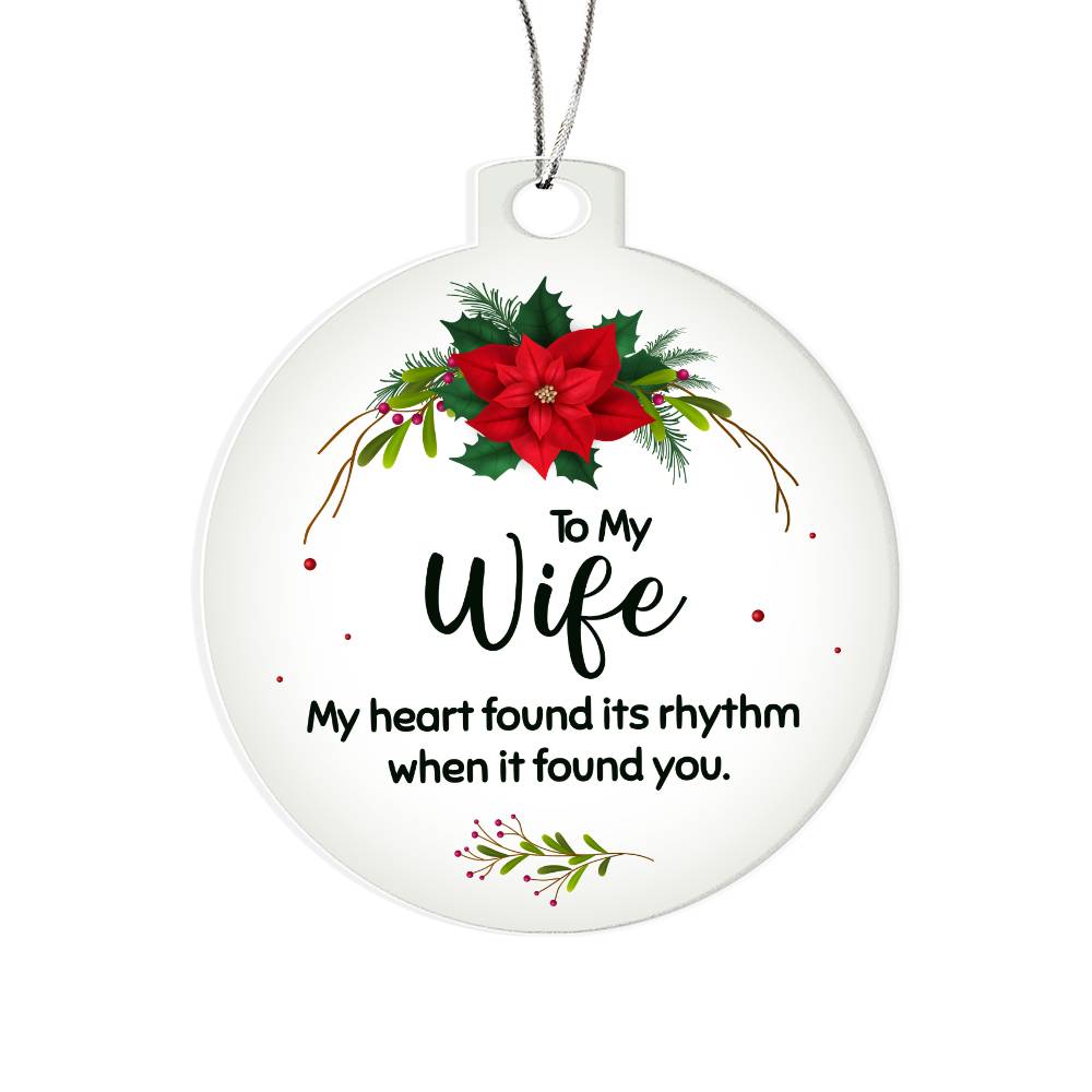 To my wife Acrylic Ornament