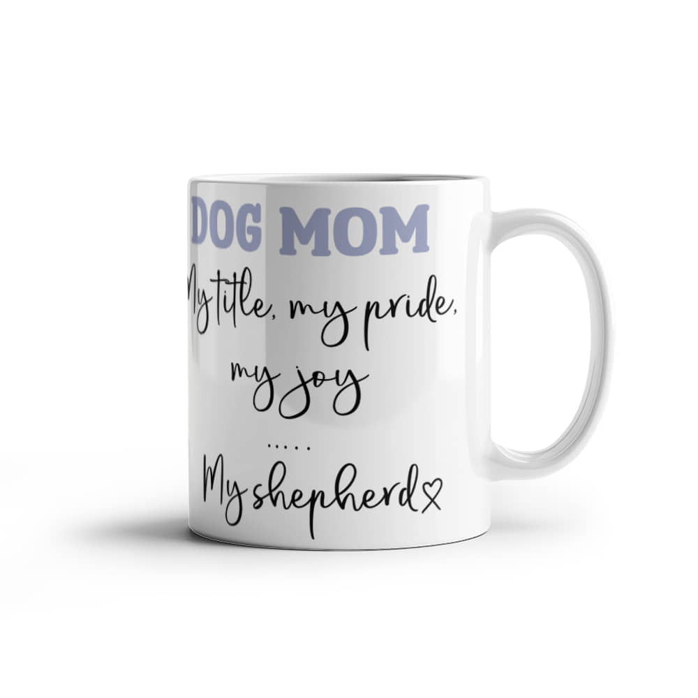 DOG MOM  White Ceramic Mug