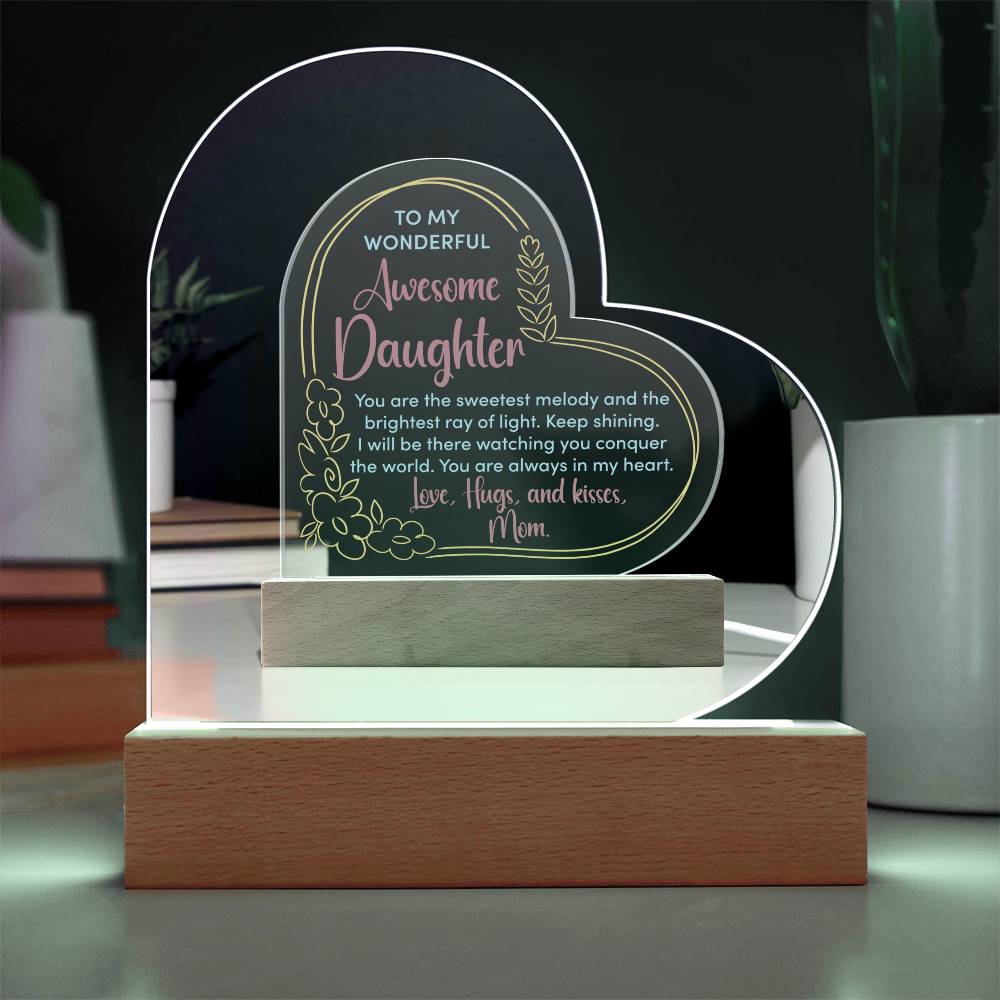 To my daughter Acrylic Heart Plaque