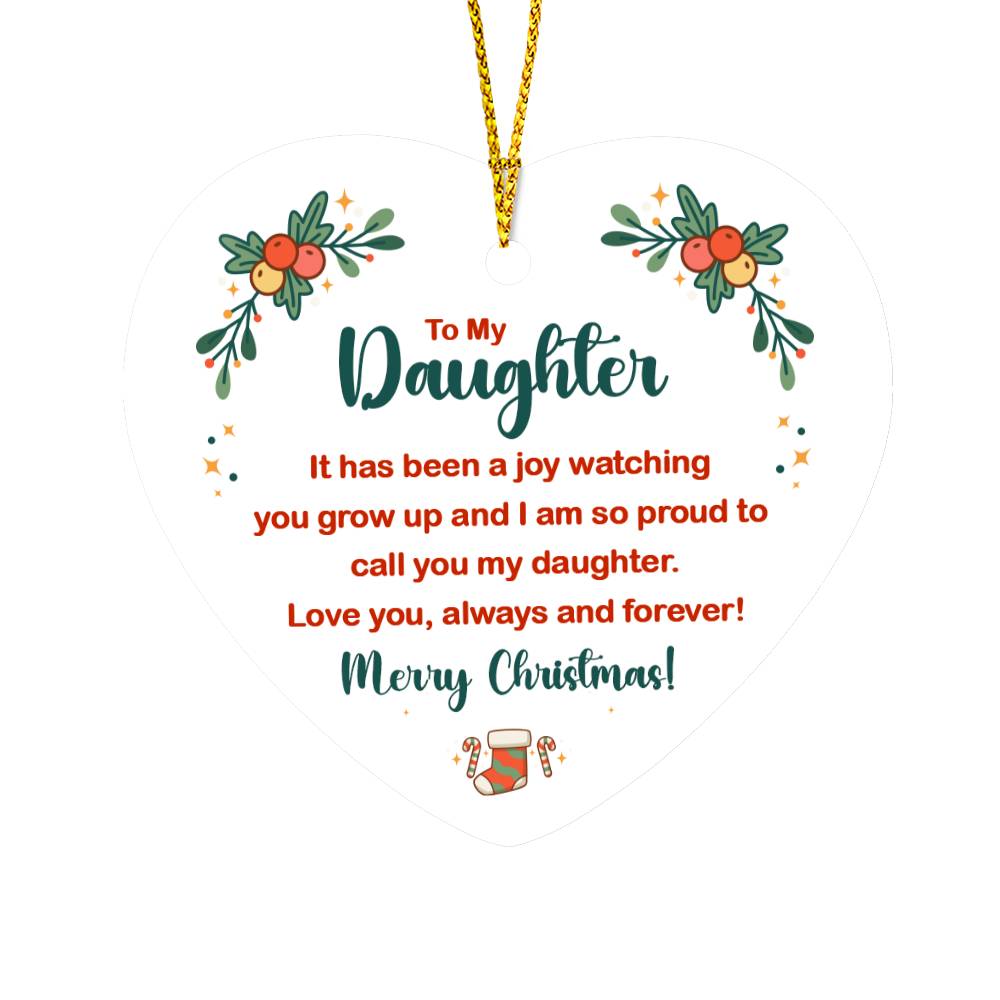 T o my daughter High Gloss Heart Ornament